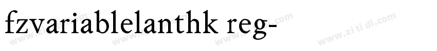 fzvariablelanthk reg字体转换